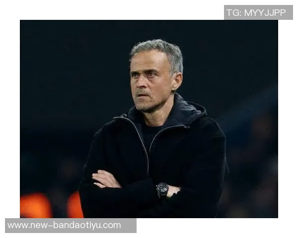 恩里克谈法甲排名不满情绪称上赛季夺冠激励更强动力 恩里克谈法甲排名不满情绪称上赛季夺冠激励更强动力