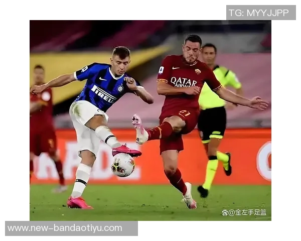 托尼盛赞罗马重返意甲巅峰预测国米将夺冠成功