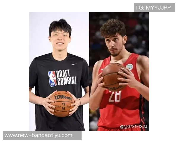 杨瀚森或有潜力追赶申京与约基奇但现实期望需适度调整